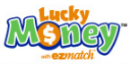 Florida(FL) Lucky Money Winning Numbers for Fri Apr 20, 2018 are 09,14,15,17,02. The next draw date of Florida(FL) Lucky Money is Tue Apr 24, 2018. Florida(FL) Lucky Money Latest Drawing Results